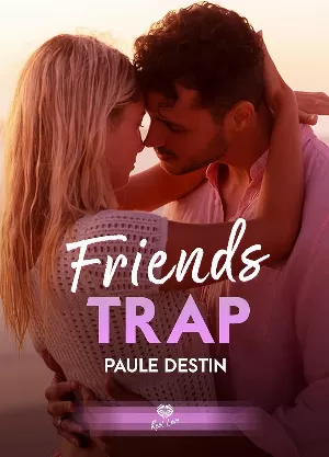 Paule Destin – Friends Trap